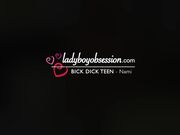 Ladyboy Obsession - Nami Big Dick Teen